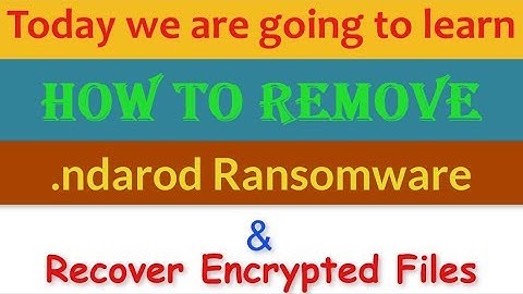 .Ndarod File Virus Ransomware Removal (+File Recovery)