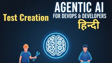 12. Agentic AI: Test Creation