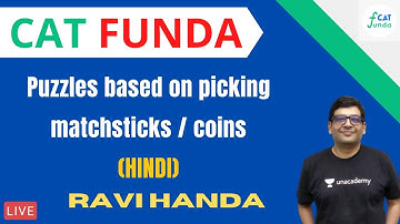 Puzzles based on picking Matchsticks / Coins (Hindi) l CAT 2021 l LRDI l CAT FUNDA