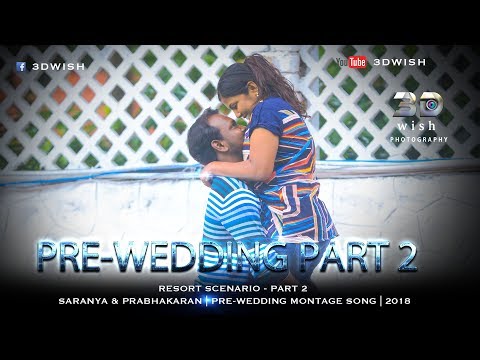 SARANYA & PRABHAKARAN # PRE-WEDDING MONTAGE SONG, PART 2, Resort SCENARIO