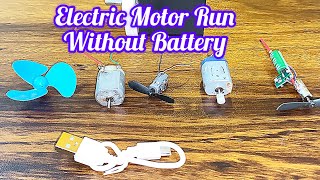 How To Run Electric Motor And Coreless Motor Without Battery | Science Project