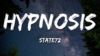 State72 - Hypnosis (Lyrics)