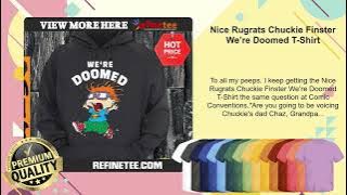 Nice Rugrats Chuckie Finster We’re Doomed T-Shirt