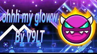 Ohhh My Gloww By V9Lt Weekly Demon With Coin Geometry Dash 2.11
