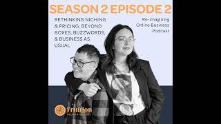 Rethinking Niching & Pricing: Beyond Boxes, Buzzwords, & Business as Usual