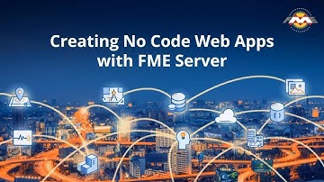 Creating No Code Web Apps with FME Server