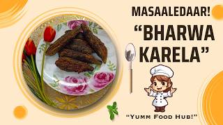 🤩🥒“Masaledaar Bharwa Karela - Crispy, Spicy & Irresistible”