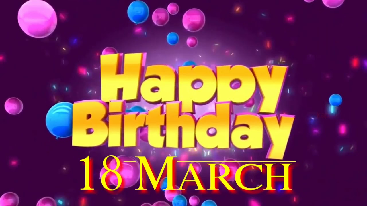 18 March Birthday Status | Birthday Status 18 March