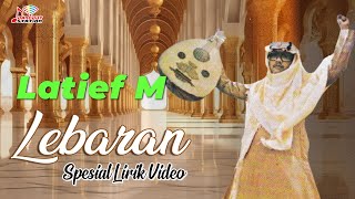 Latief M - Lebaran (Official Lyrics Video)