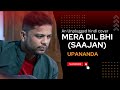 Mera dil bhi  unplugged cover  kumar sanu sajan  upananda2022