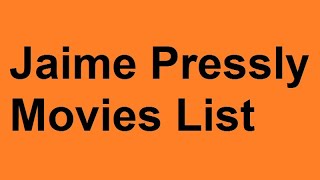 Jaime Pressly Movies List