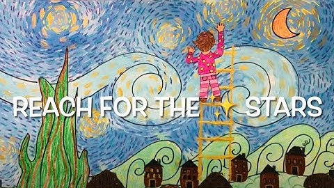 Reach for the Stars with Starry Night