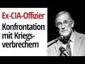 Ex-CIA-Offizier Ray McGovern zur Konfrontation mit Kriegsverbrechern