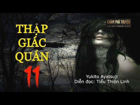 Video Trò chơi bắt đầu - Thập Giác Quán - Khám Phá Truyện... - youtube