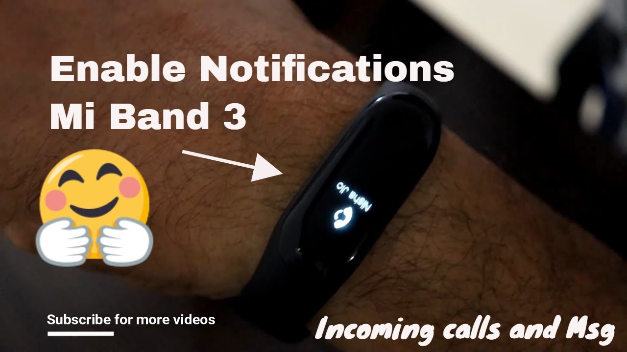 Mi Band 3/4/5/6 How to Enable Incoming Call Alerts & WhatsApp Notifications  | 2020 - YouTube