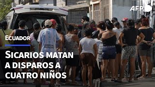 Sicarios matan a disparos a cuatro niños en Ecuador | AFP