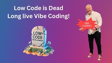 Low-code is Dead. Long live Vibe Coding!