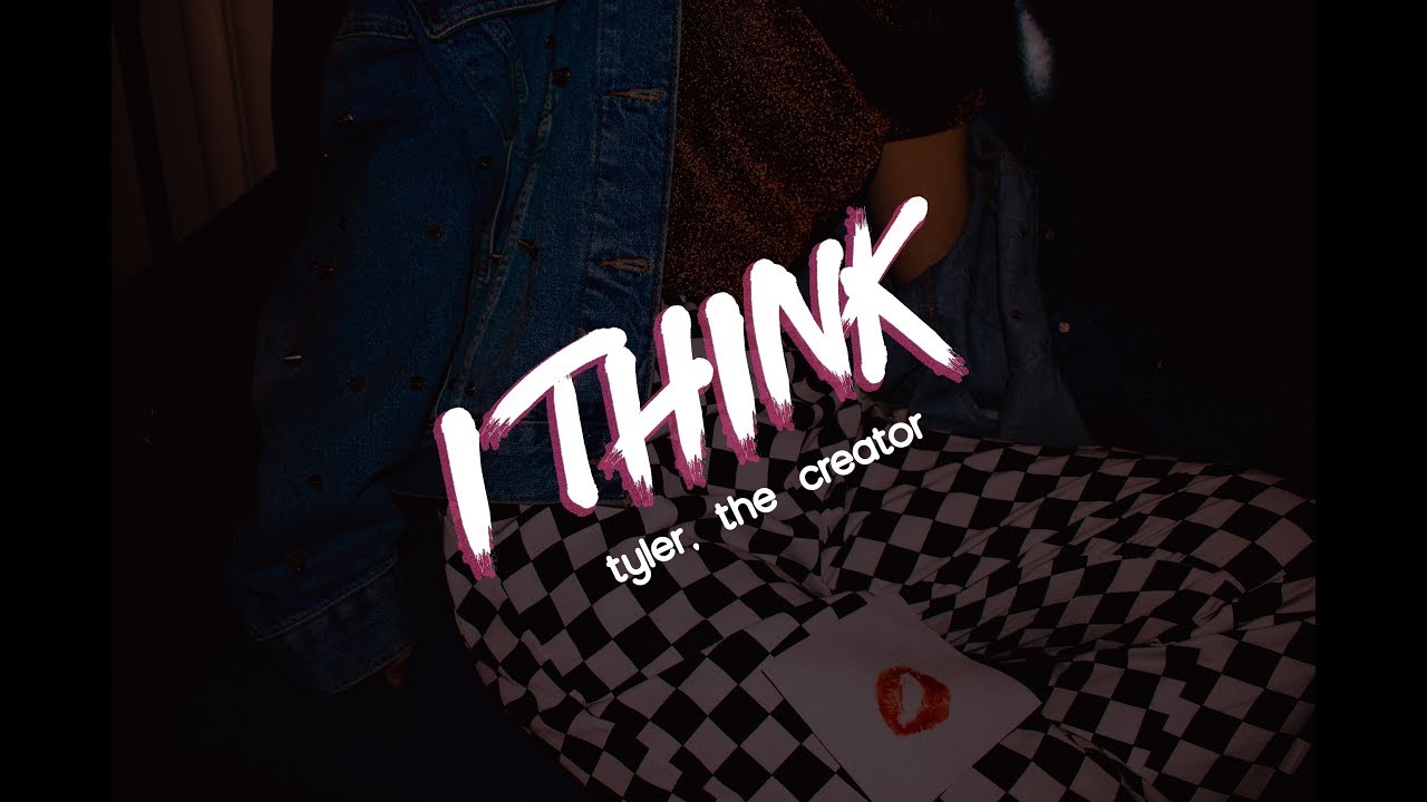 I THINK - Tyler, The Creator (Sub. Español) - YouTube