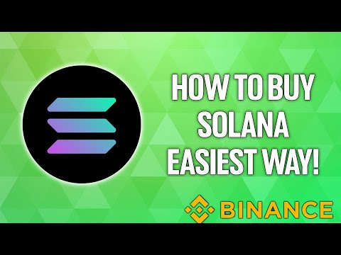   How To Buy SOLANA SOL EASIEST WAY 2022 Binance Exchange Tutorial