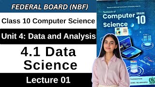 Data Science | Chapter 4 Data and Analysis | Class 10 Computer Science Federal Board New Book 2025