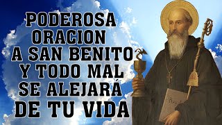 Oracion a SAN BENITO para alejar malas personas y todo mal se alejará de tu vida. Oracion milagrosa