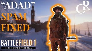 "ADAD" Spam Getting NERFED, Movement Changes! - Battlefield 1 In The Name of Tsar