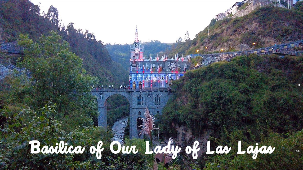 Shrine Basilica of Our Lady of Las Lajas Colombia