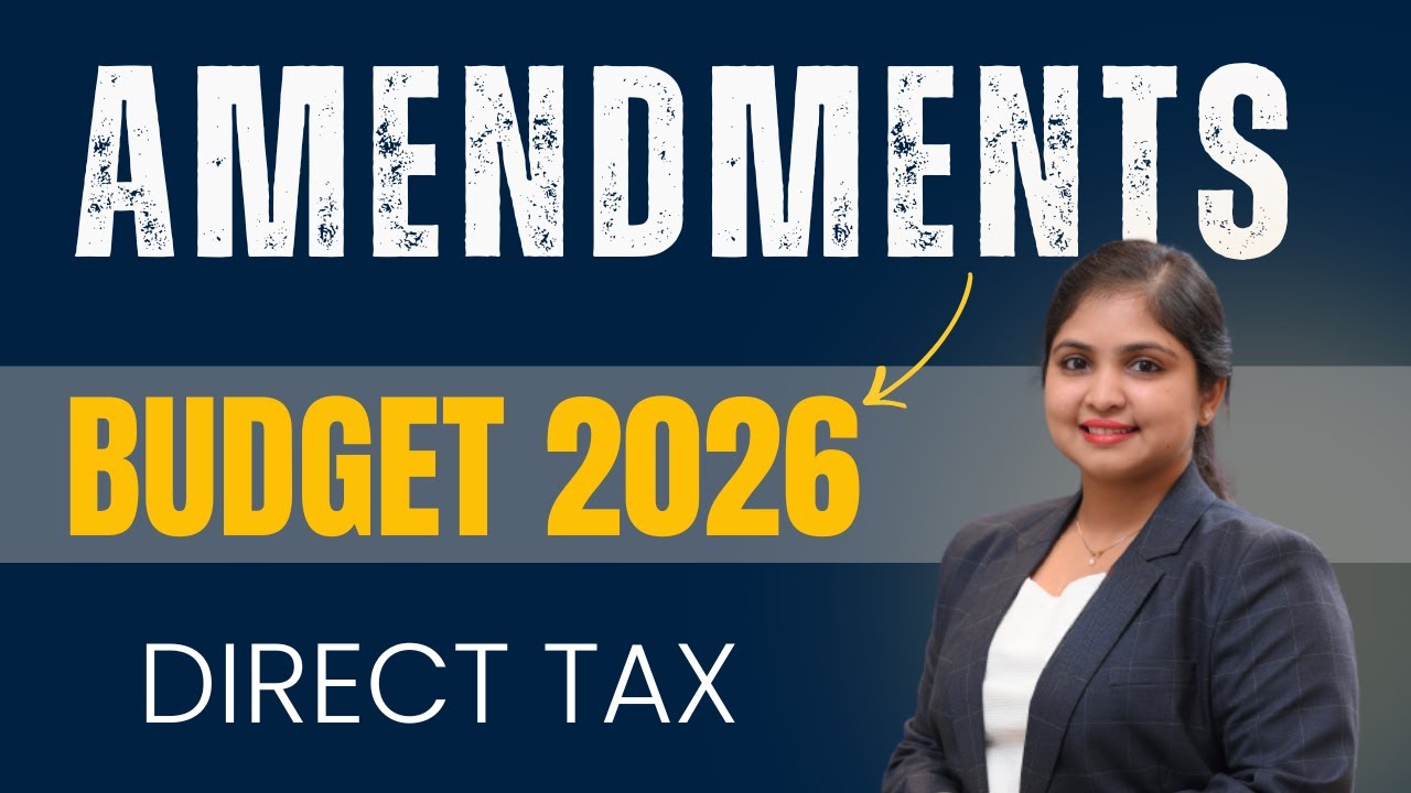 Union Budget 2026 | Finance Bill 2026 | Direct Tax Amendments (CA Exam ...