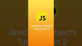 JavaScript Objects Tutorial Part 2 #javascript #coding #developer #techtips
