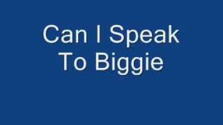 Can I Speak To Biggie - 50 Cent,Bizzy Bone,Manio,Chingy....