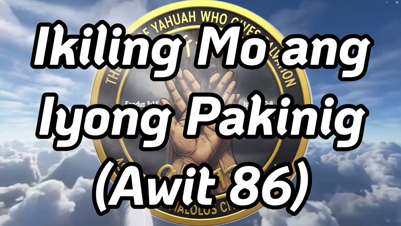 Ikiling Mo angIyong Pakinig Awit 86