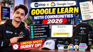 Unstop × Google Cloud 2026 || FREE Google Certificate! || Learn With Communities || Limited Spots!