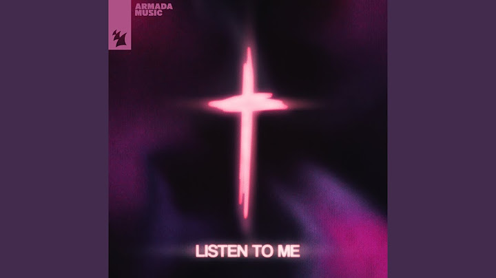 Listen to Me