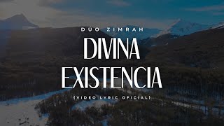 Dúo Zimrah - Divina Existencia (Video Lyric Oficial + Acordes)