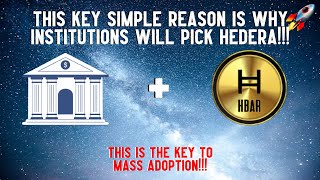 This Key Simple Reason Is Why Institutions Will Pick Hedera!!!