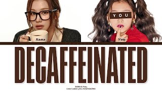 SANA - DECAFFEINATED // You as a Member // KARAOKE // (2 Members Ver.) Color Coded Lyrics