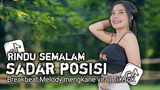DJ RINDU SEMALAM X SADAR POSISI BREAKBEAT FULL BASS TERBARU 2024 || Koplak fvngky