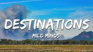 Mild Minds - DESTINATIONS (Lyrics)
