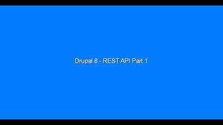 DRUPAL 8  REST  API