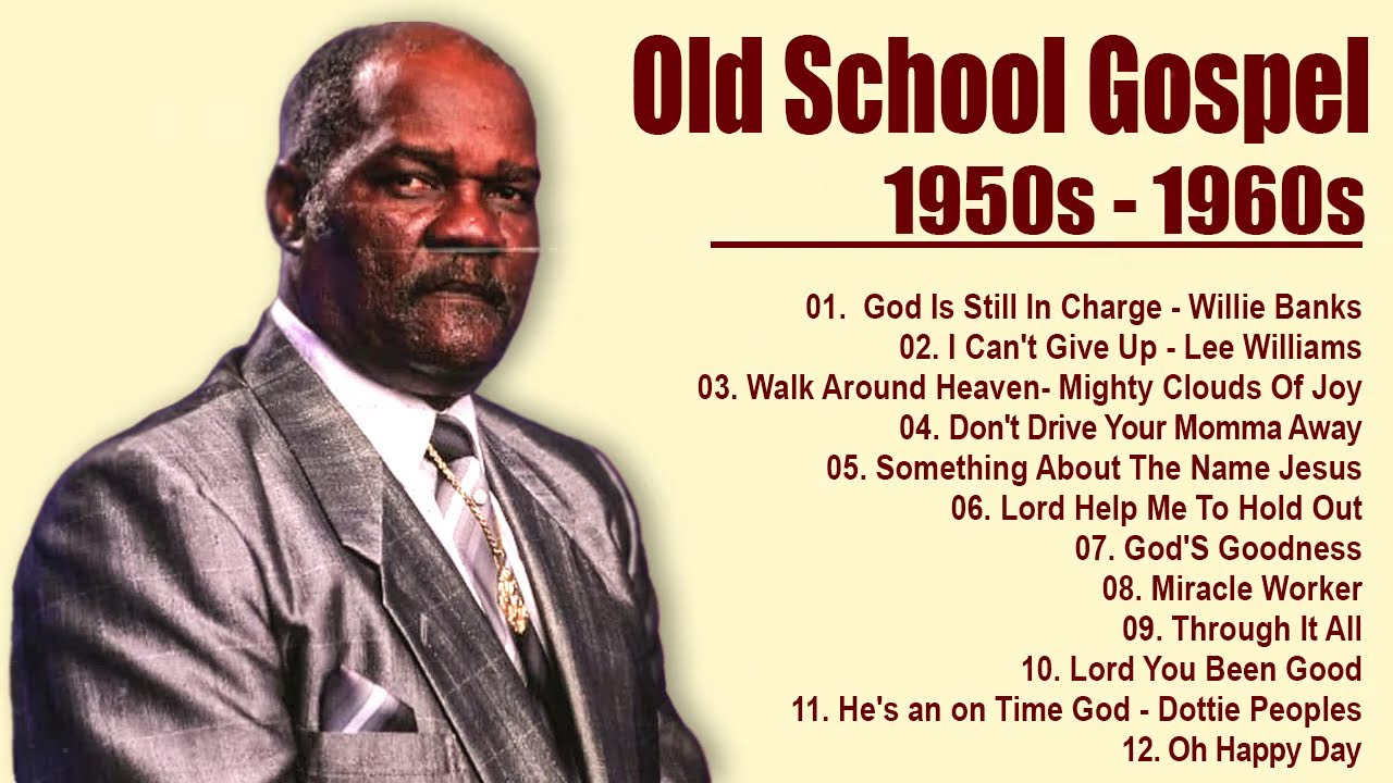 BEST OLD GOSPEL SONGS - GREATEST OLD SCHOOL GOSPEL MUSIC FROM THE