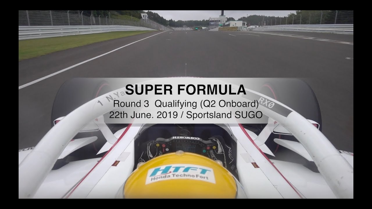 2019 Super Formula Rd3 Sugo Qf Course Record 1 Onboard Youtube