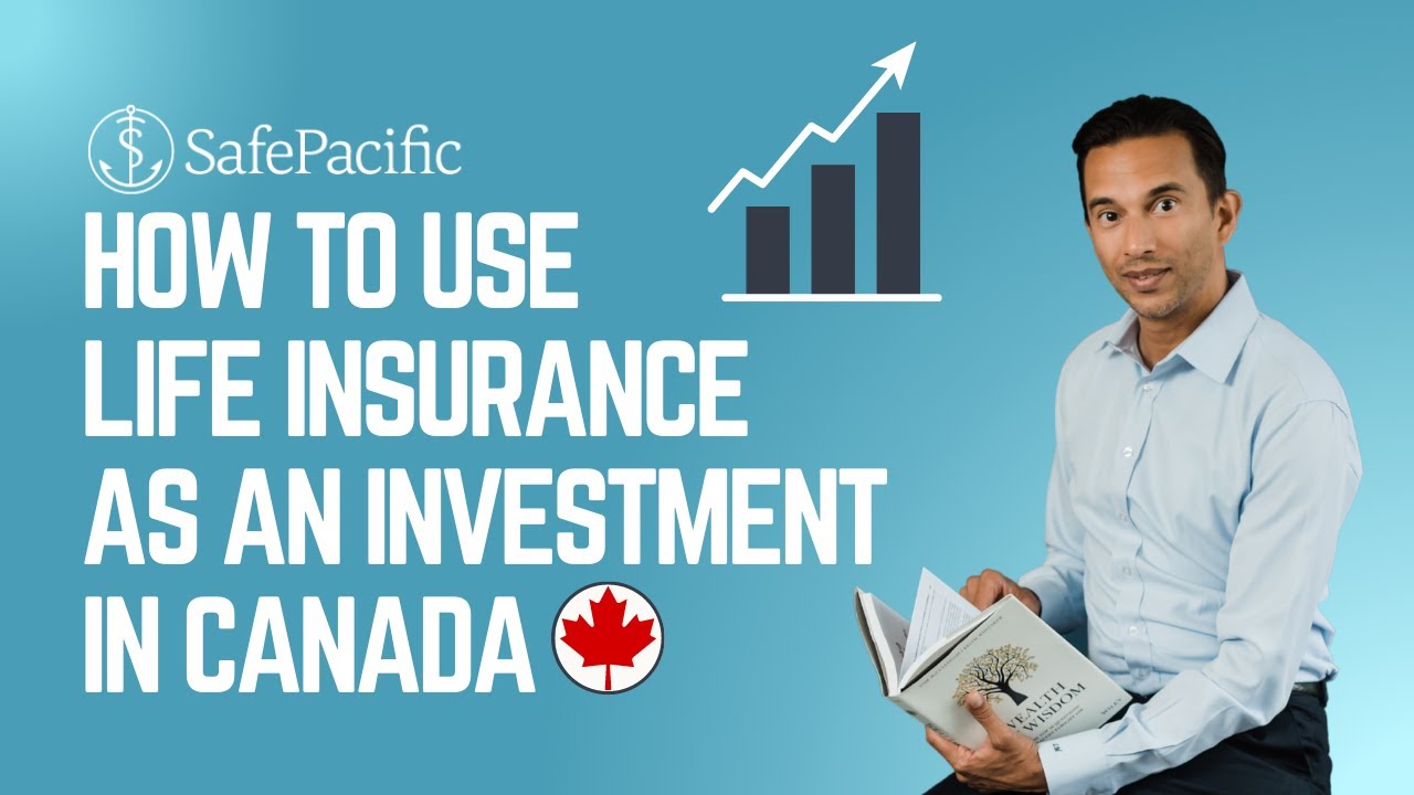 How to use Life Insurance as an Investment in Canada 