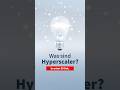 Was sind Hyperscaler?