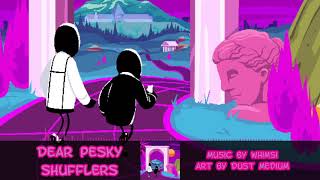 Dead Shufflers: Anything Goes - DEAR PESKY SHUFFLERS