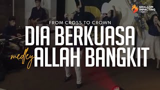 DIA BERKUASA MEDLEY ALLAH BANGKIT
