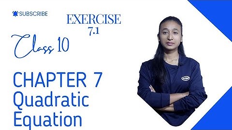 CLASS 10 | CHAPTER 7 | QUADRATIC EQUATION  |EXERCISE 7.1 | FULL CONCEPT | MATH IN ENGLISH MEDIUM |