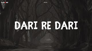 Dari Re Dari || Dj Laxman || Remix || Feel The Rhythm ||