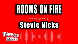 Stevie Nicks - Rooms On Fire (Karaoke Version)