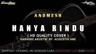 Hanya Rindu - Andmesh | HD Quality Cover ( Akustik Karaoke ) Lirik Lagu