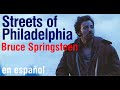 Streets of Philadelphia - Bruce Springsteen (Subtitled)
